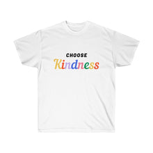 Load image into Gallery viewer, CHOOSE KINDNESS Tee
