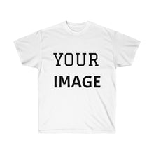 Load image into Gallery viewer, MAKE YOUR MARK (custom image) - Adult Tee
