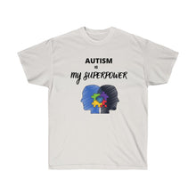 Load image into Gallery viewer, AUTISM IS SUPERPOWER Tee
