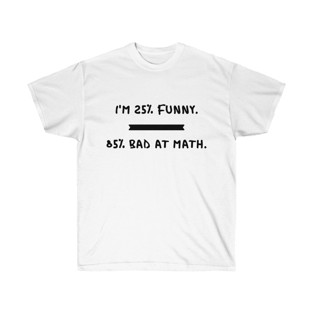 25% FUNNY Tee