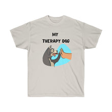 Load image into Gallery viewer, MY THERAPY DOG Tee
