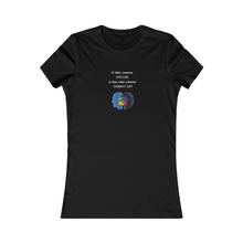 Load image into Gallery viewer, Women&#39;s HEAR WHAT ONE CANNOT SAY Tee
