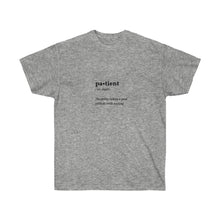 Load image into Gallery viewer, Patient Tee
