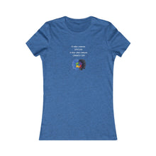 Load image into Gallery viewer, Women&#39;s HEAR WHAT ONE CANNOT SAY Tee
