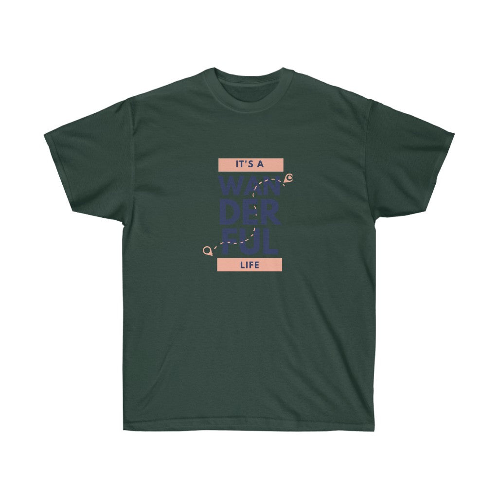 ITS A WANDERFUL LIFE Tee