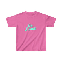 Load image into Gallery viewer, Kids BE FIERCE Tee
