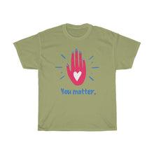 Load image into Gallery viewer, YOU MATTER Tee
