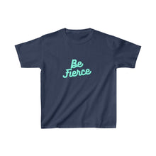 Load image into Gallery viewer, Kids BE FIERCE Tee
