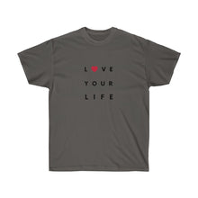 Load image into Gallery viewer, LOVE YOUR LIFE Tee
