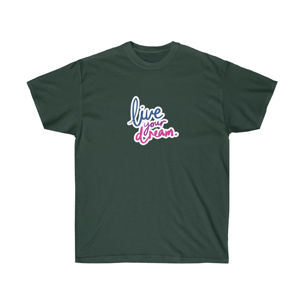 Live Your Dream Tee