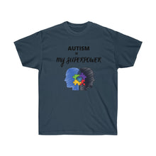 Load image into Gallery viewer, AUTISM IS SUPERPOWER Tee
