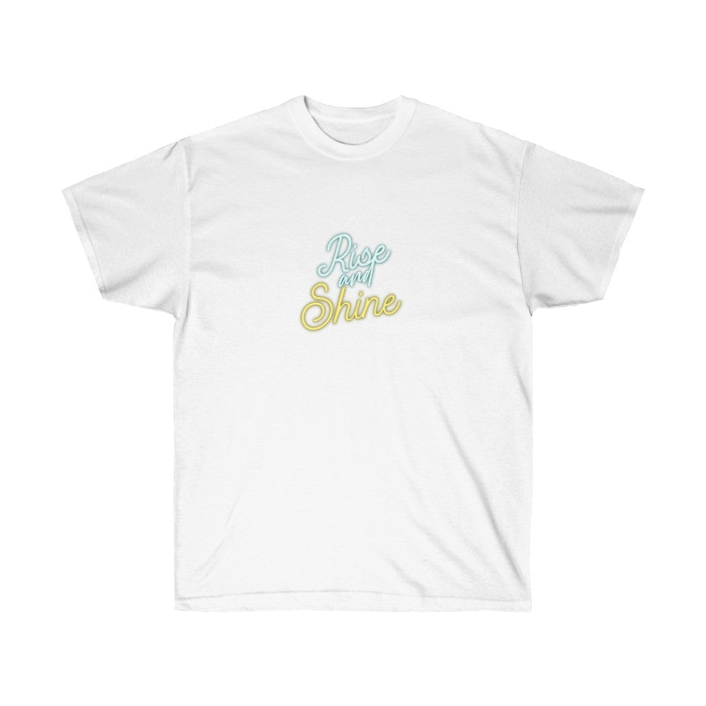 RISE & SHINE Tee