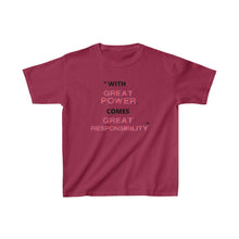 Load image into Gallery viewer, Kids -- Great Power &amp; Responsibility Tee
