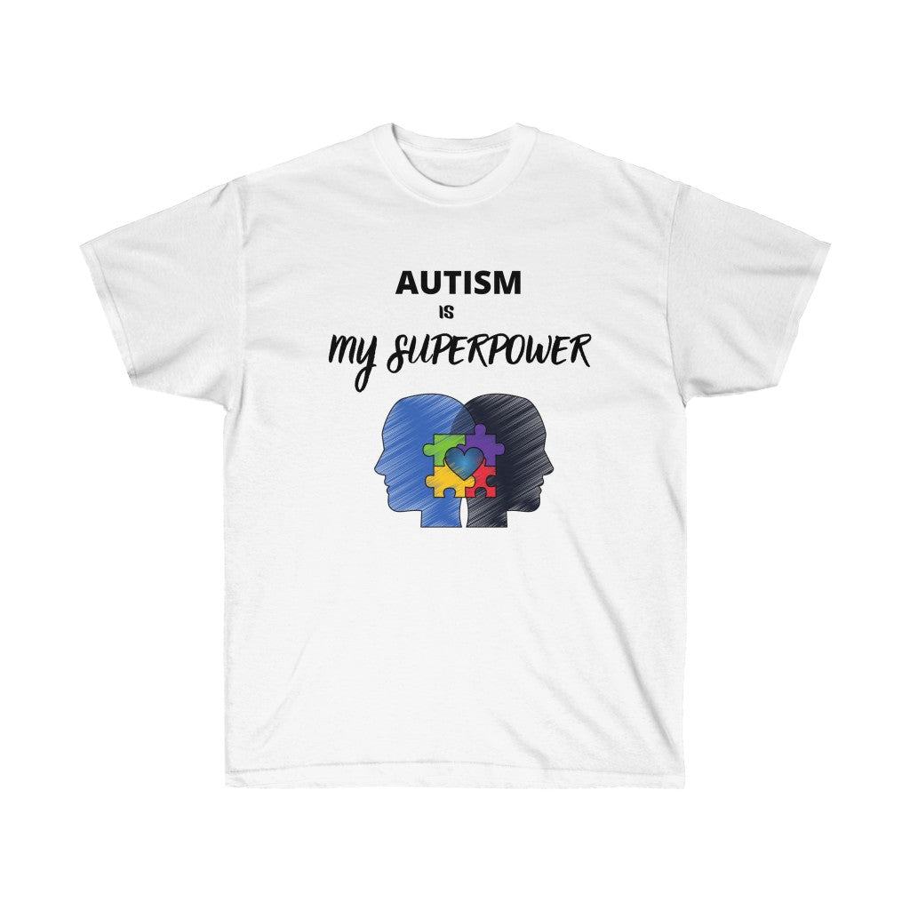 AUTISM IS SUPERPOWER Tee