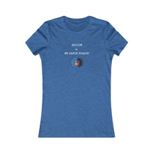 Load image into Gallery viewer, Women&#39;s AUTISM IS MY SUPERPOWER Tee
