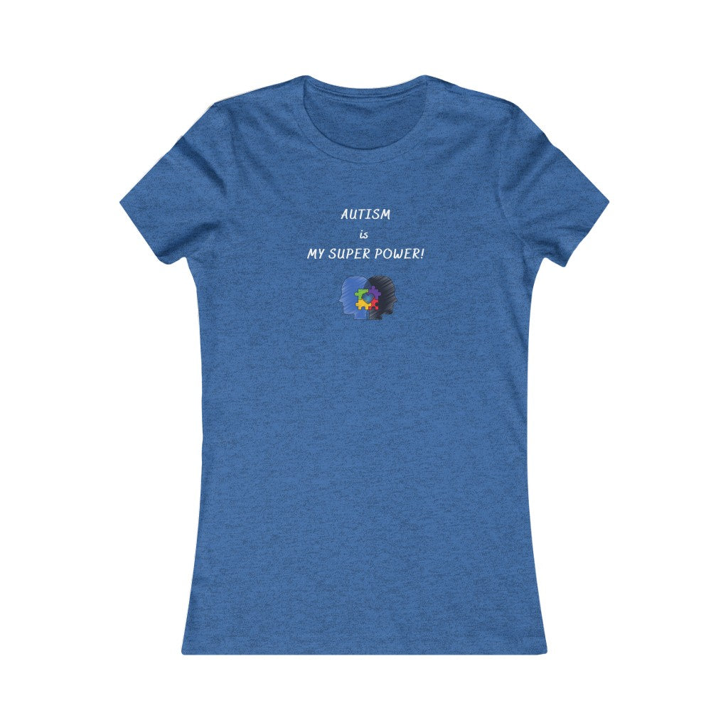 Women's AUTISM IS MY SUPERPOWER Tee