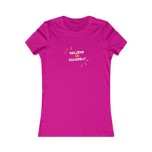 Load image into Gallery viewer, Women&#39;s BELIEVE IN YOURSELF Tee
