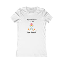 Load image into Gallery viewer, Women&#39;s FUTURE IN YOUR HAND Tee
