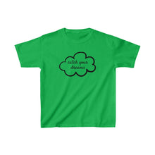 Load image into Gallery viewer, Kids -- Catch Your Dreams Tee
