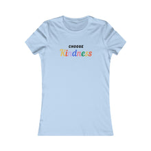 Load image into Gallery viewer, Women&#39;s CHOOSE KINDNESS Tee
