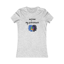 Load image into Gallery viewer, Women&#39;s AUTISM IS MY SUPERPOWER Tee
