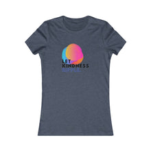 Load image into Gallery viewer, Women&#39;s LET KINDESS RIPPLE Tee
