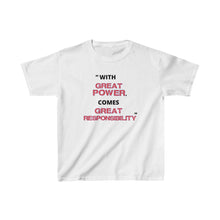 Load image into Gallery viewer, Kids -- Great Power &amp; Responsibility Tee
