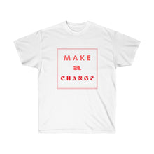 Load image into Gallery viewer, MAKE A CHANGE Tee
