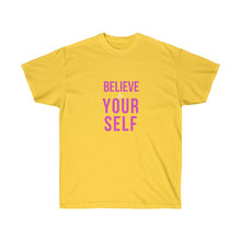 Load image into Gallery viewer, BELIVE IN YOURSELF Tee
