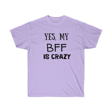 Load image into Gallery viewer, CRAZY BFF Tee
