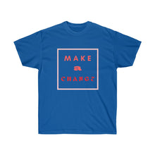 Load image into Gallery viewer, MAKE A CHANGE Tee
