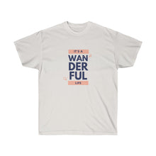 Load image into Gallery viewer, ITS A WANDERFUL LIFE Tee
