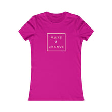 Load image into Gallery viewer, Women&#39;s MAKE A CHANGE Tee
