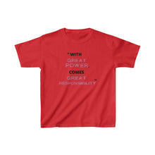 Load image into Gallery viewer, Kids -- Great Power &amp; Responsibility Tee
