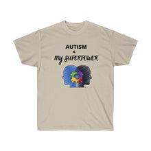 Load image into Gallery viewer, AUTISM IS SUPERPOWER Tee
