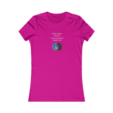 Load image into Gallery viewer, Women&#39;s HEAR WHAT ONE CANNOT SAY Tee
