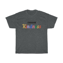 Load image into Gallery viewer, Choose Kindness Tee
