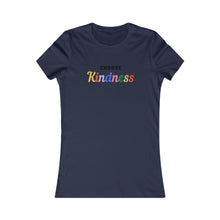 Load image into Gallery viewer, Women&#39;s CHOOSE KINDNESS Tee
