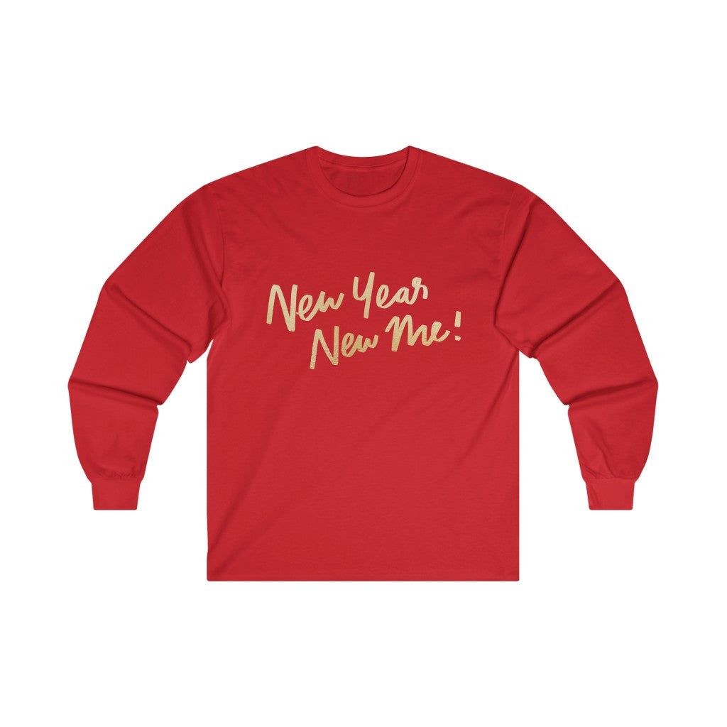 CNY - NEW YEAR! NEW ME! Ultra Cotton Long Sleeve Tee