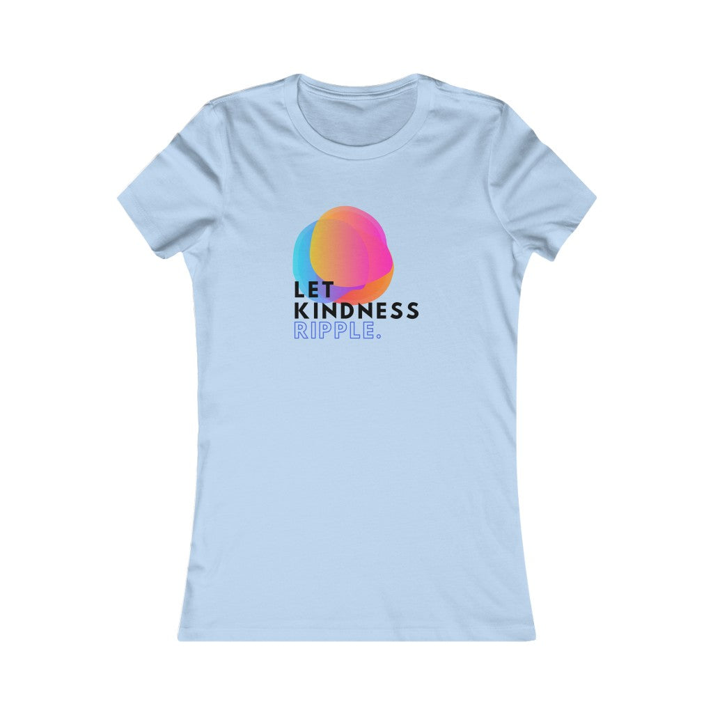 Women's LET KINDESS RIPPLE Tee