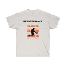 Load image into Gallery viewer, PERSEVERANCE Tee
