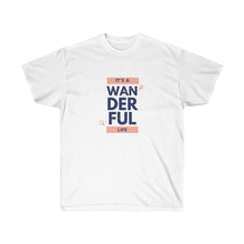 Load image into Gallery viewer, ITS A WANDERFUL LIFE Tee
