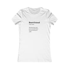 Load image into Gallery viewer, Women&#39;s BEST FRIEND Tee
