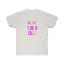 Load image into Gallery viewer, BELIVE IN YOURSELF Tee
