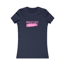 Load image into Gallery viewer, Women&#39;s WORLD&#39;S BEST MOM Tee
