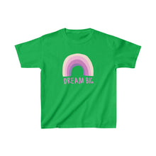 Load image into Gallery viewer, Kids -- Dream Big Tee
