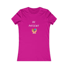 Load image into Gallery viewer, Women&#39;s BE PATIENT Tee
