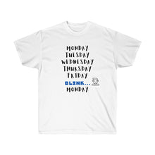 Load image into Gallery viewer, WEEKDAYS Tee
