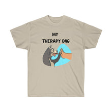 Load image into Gallery viewer, MY THERAPY DOG Tee
