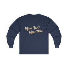 Load image into Gallery viewer, CNY - NEW YEAR! NEW ME! Ultra Cotton Long Sleeve Tee
